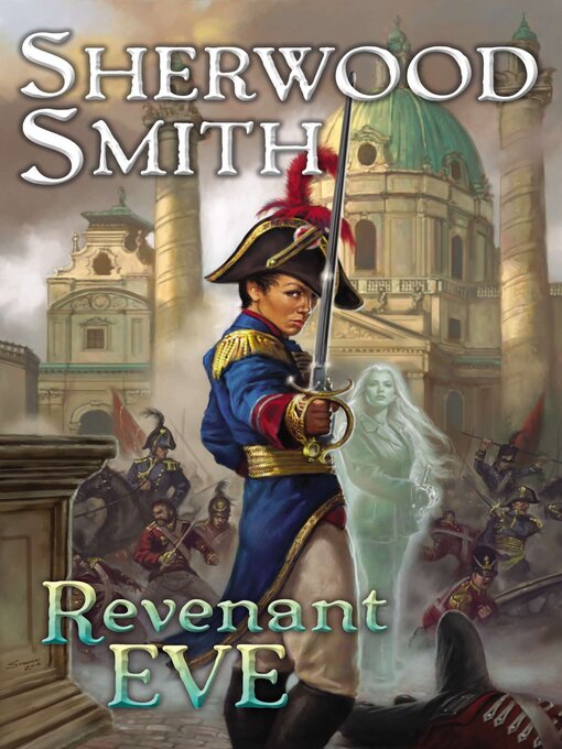 Title details for Revenant Eve by Sherwood Smith - Available